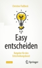 Image for Easy Entscheiden: Ratgeber Fur Den Entscheidungsboost