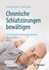 Image for Chronische Schlafstorungen bewaltigen : Ein kompaktes Trainingsprogramm fur Betroffene