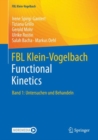 Image for FBL Klein-Vogelbach Functional Kinetics : Band 1: Untersuchen und Behandeln