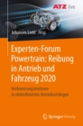 Image for Experten-Forum Powertrain: Reibung in Antrieb Und Fahrzeug 2020: Verbrennungsmotoren in Elektrifizierten Antriebsstrangen