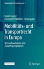Image for Mobilitäts- Und Transportrecht in Europa: Bestandsaufnahme Und Zukunftsperspektiven