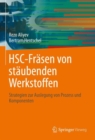 Image for HSC-Frasen Von Staubenden Werkstoffen: Strategien Zur Auslegung Von Prozess Und Komponenten