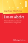 Image for Lineare Algebra : Mit einer Einfuhrung in diskrete Mathematik und Mengenlehre