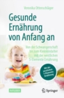 Image for Gesunde Ernahrung Von Anfang An: Von Der Schwangerschaft Bis Zum Kleinkindalter Mit Der Westlichen 5-Elemente Ernahrung