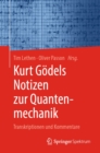 Image for Kurt Godels Notizen Zur Quantenmechanik: Transkriptionen Und Kommentare