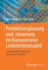 Image for Produktionsplanung und -steuerung im Hannoveraner Lieferkettenmodell