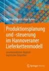 Image for Produktionsplanung Und -Steuerung Im Hannoveraner Lieferkettenmodell: Innerbetrieblicher Abgleich Logistischer Zielgroen