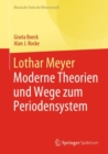 Image for Lothar Meyer: Moderne Theorien und Wege zum Periodensystem