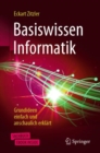 Image for Basiswissen Informatik: Grundideen Einfach Und Anschaulich Erklart