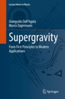 Image for Supergravity: From First Principles to Modern Applications