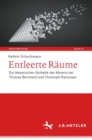 Image for Entleerte Raume: Zur Literarischen Asthetik Der Absenz Bei Thomas Bernhard Und Christoph Ransmayr
