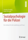 Image for Sozialpsychologie Fur Die Polizei: Ein Lehrbuch Fur Die Ausbildung Und Praxis