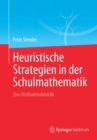 Image for Heuristische Strategien in der Schulmathematik