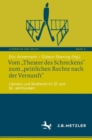 Image for Vom Theater Des Schreckens&quot; Zum Peinlichen Rechte Nach Der Vernunft&quot;: Literatur Und Strafrecht Im 17. Und 18. Jahrhundert