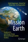 Image for Mission Earth: Geodynamics and Climate Change Observed Through Satellite Geodesy