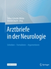 Image for Arztbriefe in Der Neurologie: Schreiben - Formulieren - Argumentieren