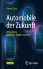Image for Automobile der Zukunft : mehr als nur elektrisch, digital, autonom