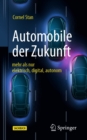 Image for Automobile Der Zukunft: Mehr Als Nur Elektrisch, Digital, Autonom