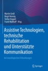 Image for Assistive Technologien, Technische Rehabilitation Und Unterstützte Kommunikation: Bei Neurologischen Erkrankungen