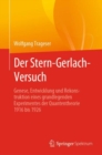Image for Der Stern-Gerlach-Versuch: Genese, Entwicklung Und Rekonstruktion Eines Grundlegenden Experimentes Der Quantentheorie 1916 Bis 1926