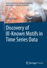 Image for Discovery of Ill–Known Motifs in Time Series Data