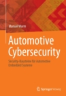 Image for Automotive Cybersecurity : Security-Bausteine fur Automotive Embedded Systeme