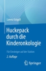 Image for Huckepack durch die Kinderonkologie : Fur Einsteiger auf der Station