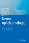 Image for Neuroophthalmologie: Differentialdiagnostik in 100 Fallbeispielen