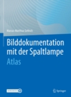 Image for Bilddokumentation Mit Der Spaltlampe: Atlas