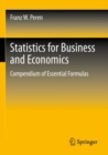 Image for Statistics for business and economics  : compendium of essential formulas