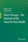 Image for Forest therapy  : the potential of the forest for your health