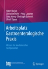 Image for Arbeitsplatz Gastroenterologische Praxis: Wissen Für Medizinisches Fachpersonal