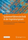 Image for Systemverfahrenstechnik in Der Ingenieurspraxis: Beherrschung Von Prozessen, Gefahrdungen Und Reinheitskriterien