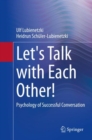 Image for Let&#39;s talk with each other!  : psychology of successful conversation