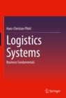Image for Logistics Systems: Business Fundamentals