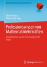 Image for Professionswissen Von Mathematiklehrkraften: Implikationen Aus Der Forschung Fur Die Praxis