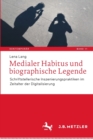 Image for Medialer Habitus und biographische Legende