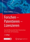 Image for Forschen - Patentieren - Lizenzieren: Aus Der Wissenschaft Uber Patentschutz Bis Zur Spin-Off-Grundung