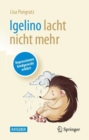 Image for Igelino Lacht Nicht Mehr: Depressionen Kindgerecht Erklart