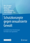 Image for Schutzkonzepte Gegen Sexualisierte Gewalt in Medizinischen Einrichtungen Für Kinder Und Jugendliche