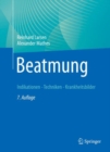 Image for Beatmung : Indikationen - Techniken - Krankheitsbilder