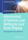 Image for Advancement of Selective Laser Melting by Laser Beam Shaping