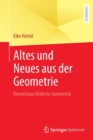 Image for Altes und Neues aus der Geometrie : Elementare Diskrete Geometrie