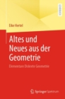 Image for Altes Und Neues Aus Der Geometrie: Elementare Diskrete Geometrie