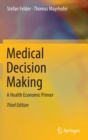 Image for Medical decision making  : a health economic primer