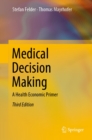 Image for Medical Decision Making: A Health Economic Primer