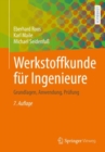 Image for Werkstoffkunde fur Ingenieure : Grundlagen, Anwendung, Prufung