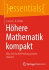 Image for Hohere Mathematik Kompakt: Was Sie Fur Die Prufung Wissen Mussen