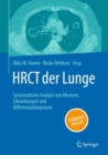 Image for HRCT der Lunge : Systematische Analyse von Mustern, Erkrankungen und Differentialdiagnosen