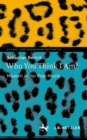 Image for Who You Think I Am?: Masken in Der Pop-Musik